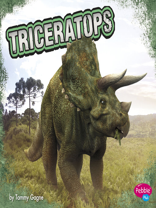 Title details for Triceratops by Tammy Gagne - Available